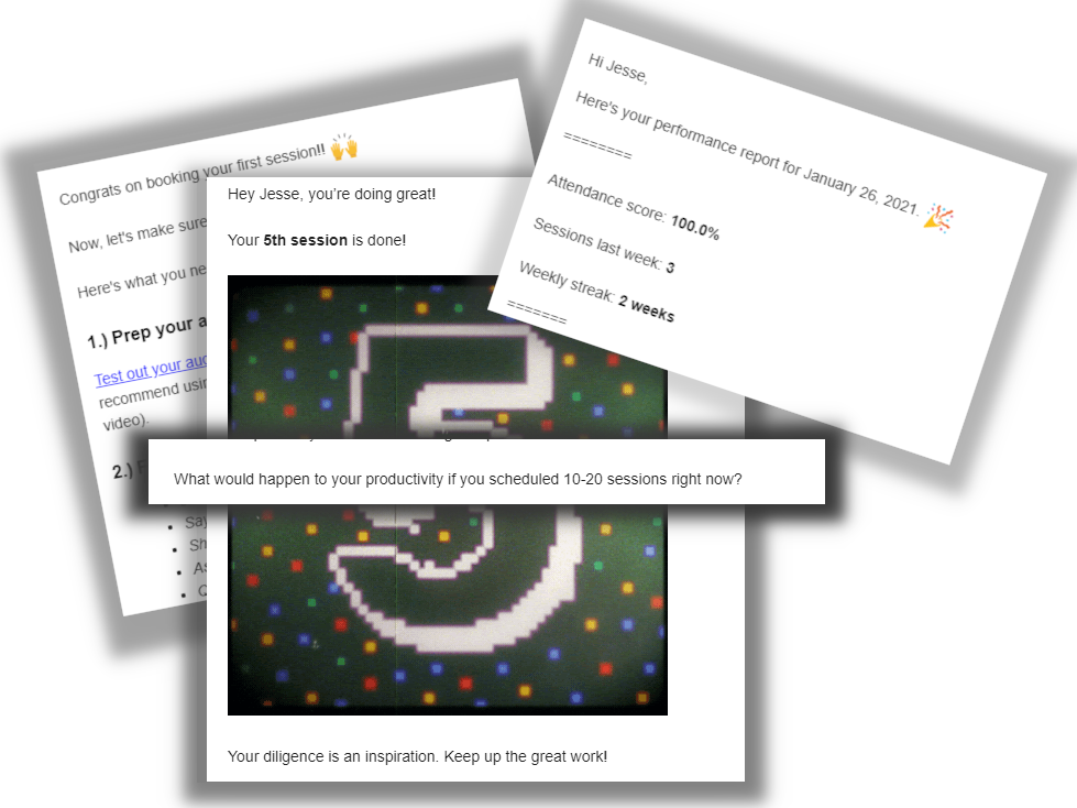 Sample emails showing encouraging messages, helpful tips, performance reports. The highlight of the image reads "What would happen to your productivity if you scheduled 10-20 sessions right now?"